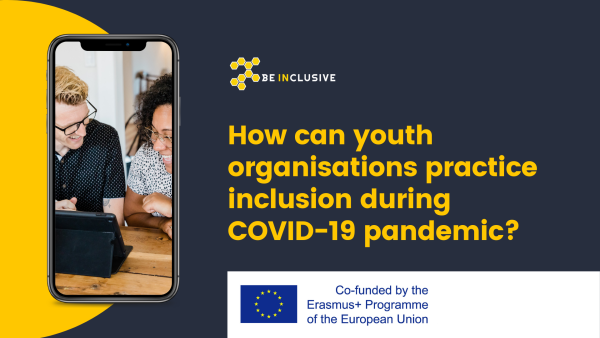 Kaip išlikti įtraukia, visiems atvira jaunimo organizacija COVID-19 panedmijos metu?
