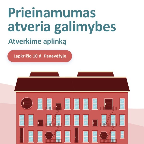 Prieinamumas atveria galimybes: atverkime aplinką