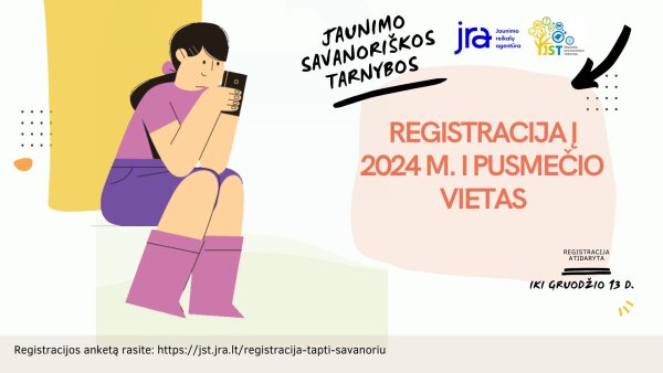 Paskelbta registraciją į Jaunimo savanoriškos tarnybos programos vietas