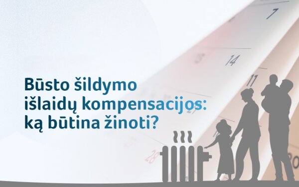 Būsto šildymo išlaidų kompensacijos: ką būtina žinoti?