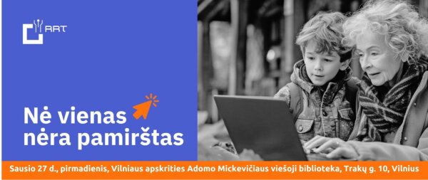 Projektas „Nė vienas nėra pamirštas“ kviečia klausytis skaitmeninius įgūdžius lavinančių paskaitų!