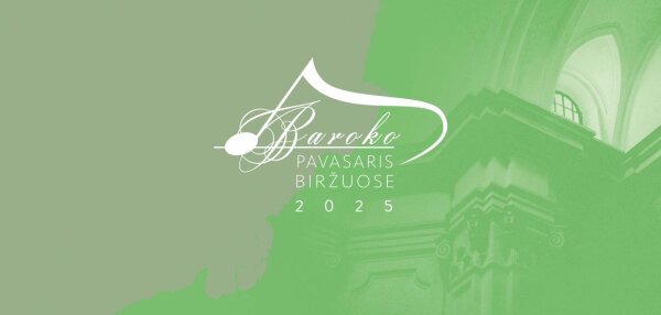 Senosios muzikos festivalis „Baroko pavasaris Biržuose 2025“