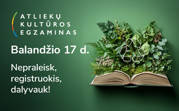 Startą skelbia „Atliekų kultūros“ egzaminas: kviečiame jungtis visas klases!
